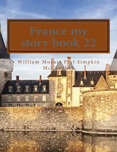 France My Story Book 22 My Memoirs