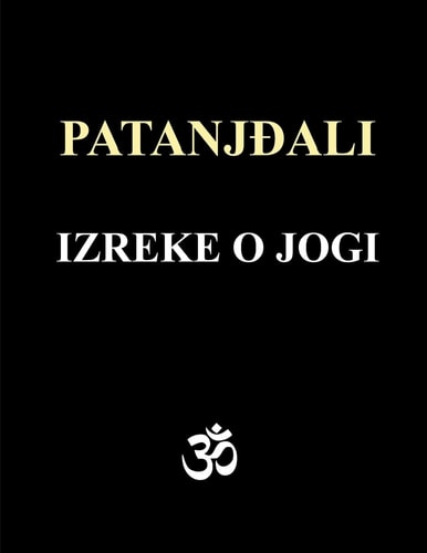 Patanjali - Izreke o Jogi Sa Komentarima Osho Rajneesh-A