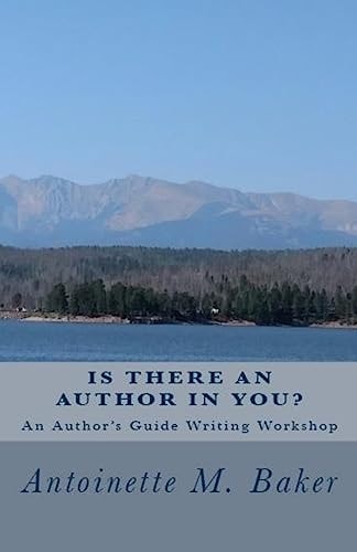 Is There An Author In You? An Author's Guide Writing Workshop