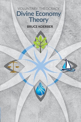 Voluntary Theocracy Divine Economy Theory
