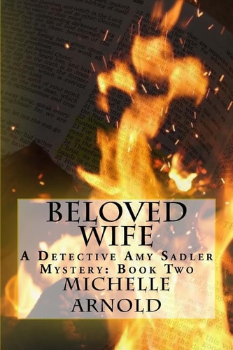 Beloved Wife A Detective Amy Sadler Mystery: Book Two
