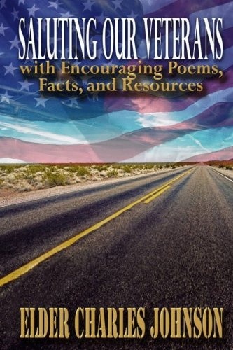 Saluting Our Veterans with Encouraging Poems Facts and Resources