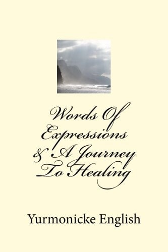 Words of Expressions and a Journey to Healing