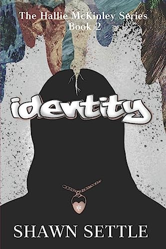 Identity The Hallie McKinley Series Book II