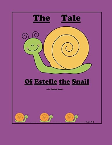 The Tale of Estelle the Snail Childrens Book