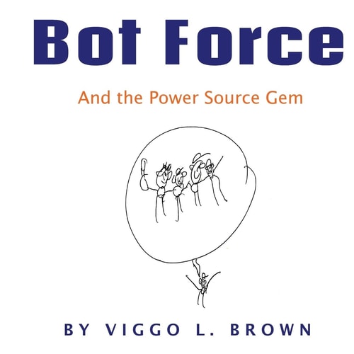 Bot Force And the Power Source Gem