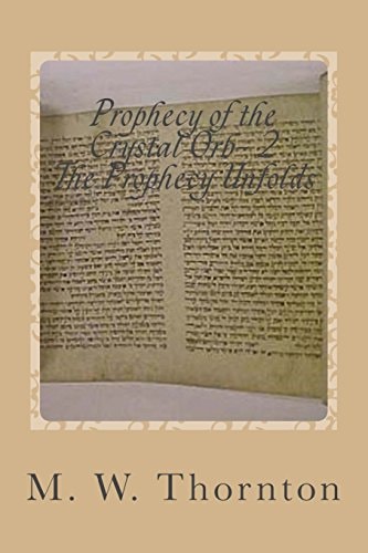 Prophecy of the Crystal Orb- 2 The Treaty Commission- Part 1