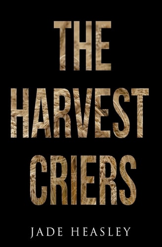 The Harvest Criers