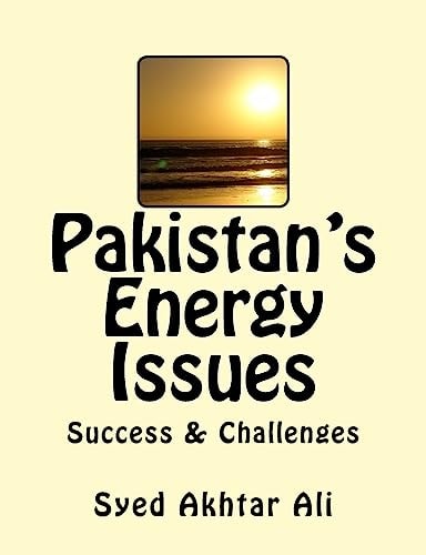 Pakistan's Energy Issues Success and Challenges
