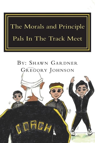 The Morals and Principle Pals In The Track Meet Reader
