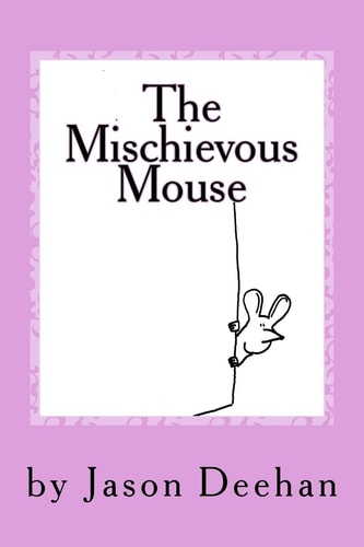 The Mischievous Mouse