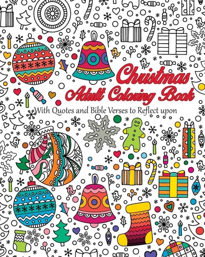 Christmas Adult Coloring Book With Quotes and Bible Verses to Reflect Upon