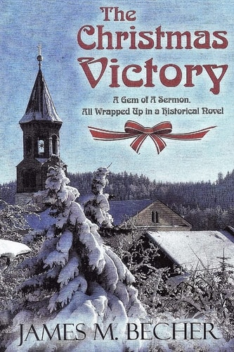 The Christmas Victory A Gem of A Sermon, All Wrapped Up In a Historical Novel