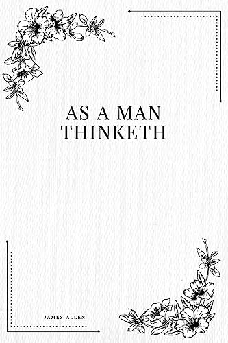 As a Man Thinketh