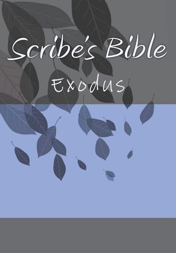 Scribe's Bible Exodus
