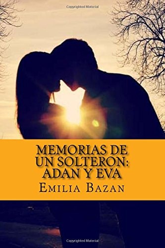 Memorias de Un Solteron Adan Y Eva
