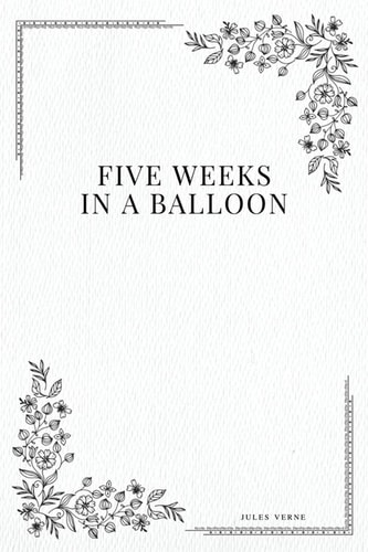 Five Weeks in a Balloon