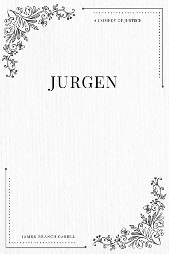 Jurgen a Comedy of Justice