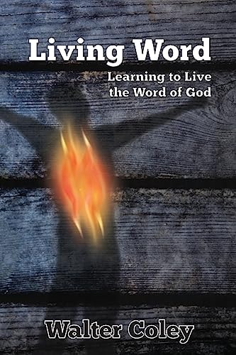 Living Word : Learning to Live the Word of God