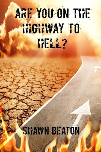 Are You On The Highway To Hell?