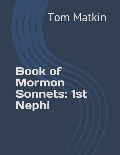 Book of Mormon Sonnets 1st Nephi