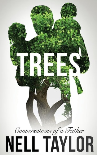 Trees Conversations of a Father