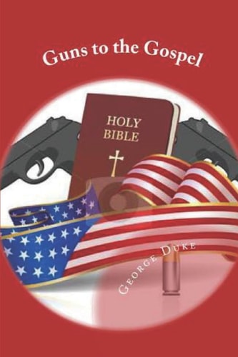 Guns to the Gospel