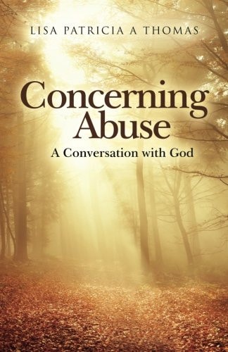 Concerning Abuse A Conversation with God