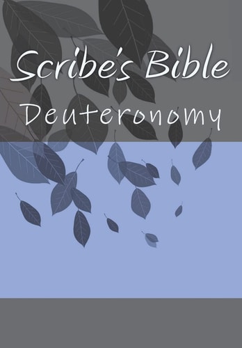 Scribe's Bible Deuteronomy
