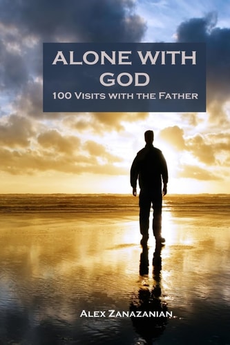 Alone with God 100 Visits with the Father