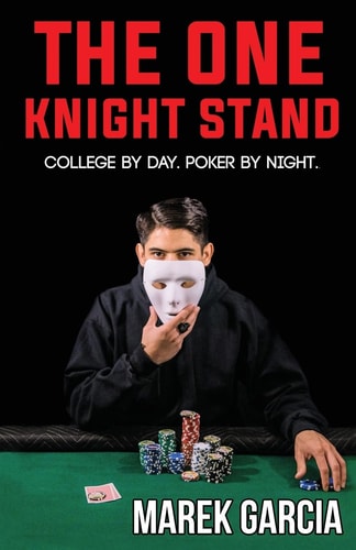 The One Knight Stand College Student by Day, Poker Professional by Night