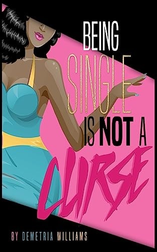 Being Single Is Not a Curse