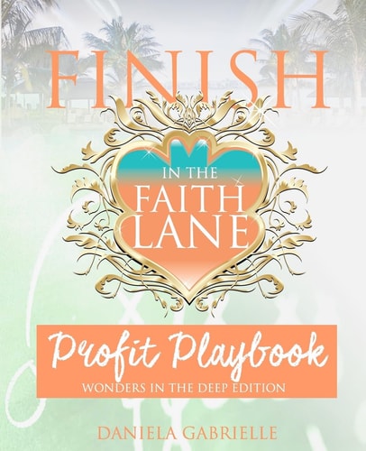 Finish In The Faith Lane Profit Playbook