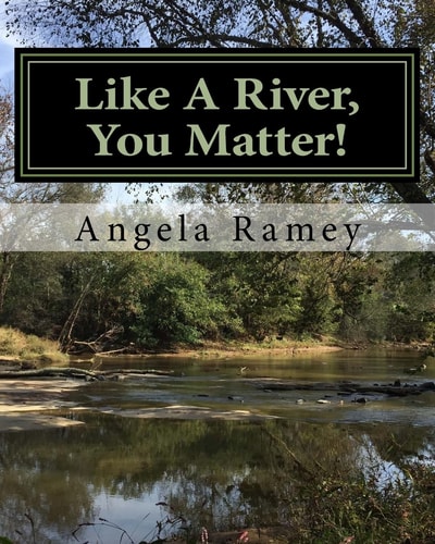 Like a River, You Matter!