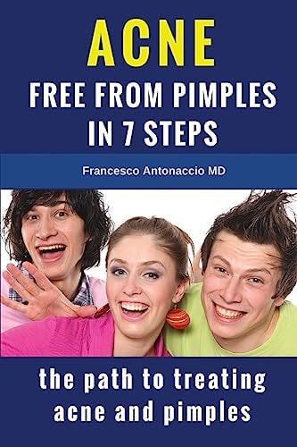 Acne Free from Pimples in 7 Steps The Path to Treating Acne and Pimples