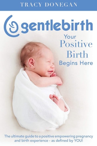 GentleBirth Your Positive Birth Begins Here