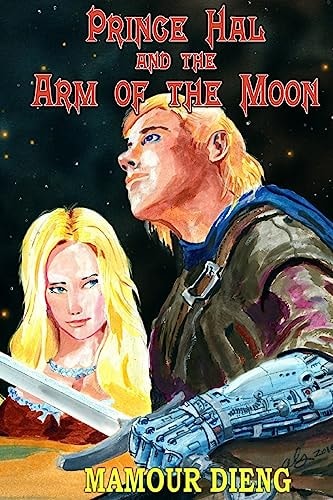 Prince Hal and the Arm of the Moon