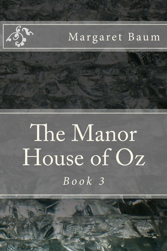 The Manor House of Oz Book 3