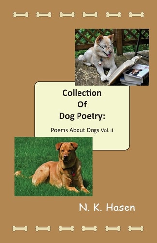 Collection of Dog Poetry Poems About Dogs Vol II