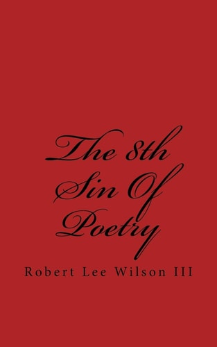 The 8th Sin Of Poetry