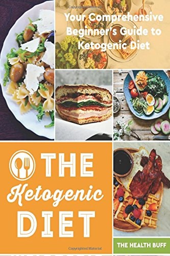 The Ketogenic Diet Your Comprehensive Beginner's Guide to Ketogenic Diet