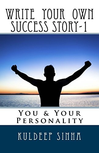 Write Your Own Success Story-1 You and Your Personality
