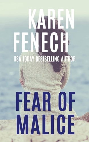 Fear Of Malice (The Malice Series -- Book 2 of 2)