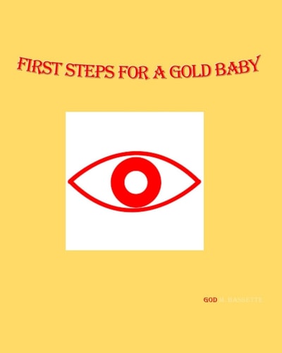First Steps For A Gold Baby
