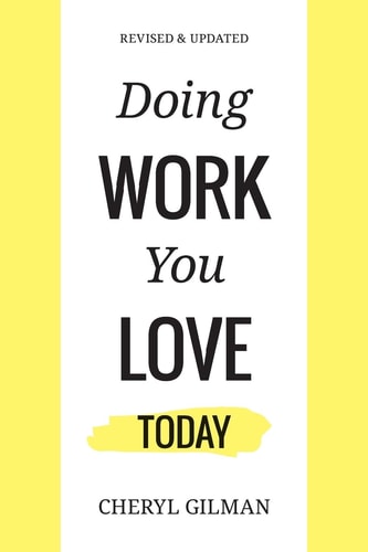 Doing Work You Love Today