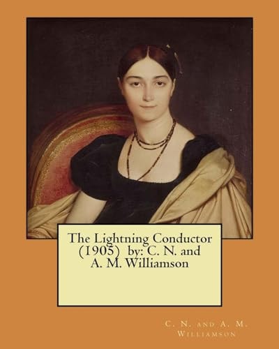 The Lightning Conductor (1905) by C. N. and A. M. Williamson