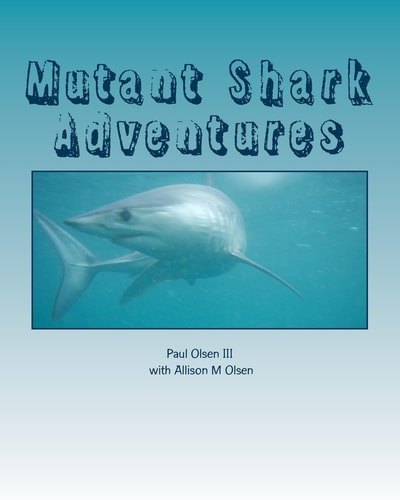 Mutant Shark Adventures Dawn of Creation