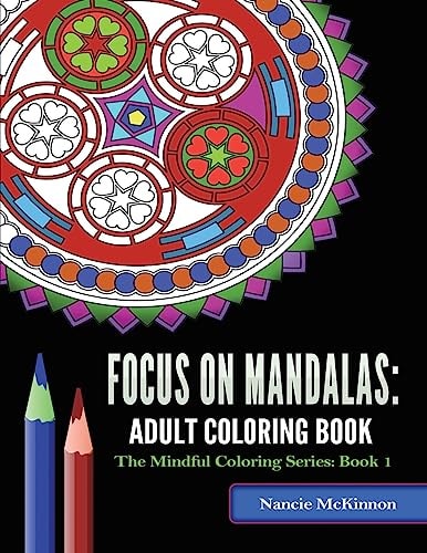 Focus on Mandalas: Volume 1 Adult Coloring Book