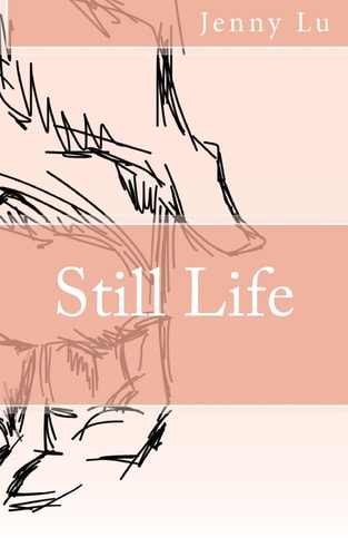 Still Life A Poetry Collection