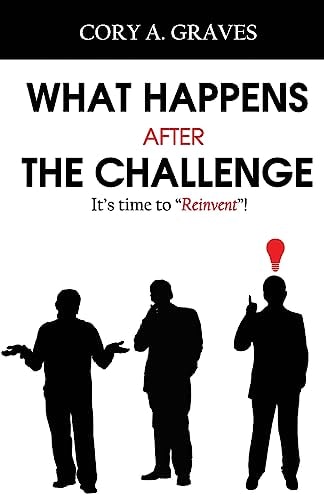 What Happens After the Challenge? It's Time to Reinvent!